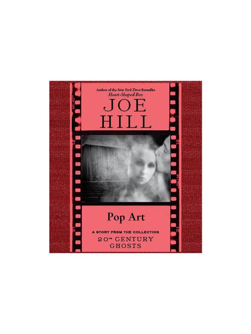 Title details for Pop Art by Joe Hill - Available